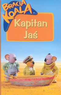 Okadka ksiki - Bracia Koala. Kapitan Ja