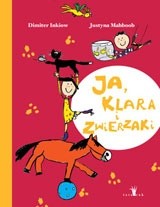Okadka ksiki - Ja Klara i zwierzaki
