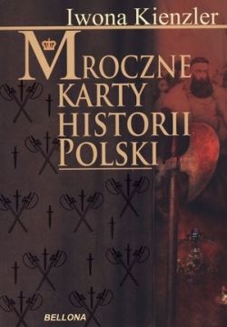 Okadka ksiki - Mroczne karty historii Polski