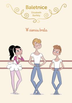 Okadka ksiki - Baletnice. W cieniu brata