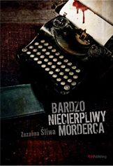 Okadka ksiki - Bardzo niecierpliwy morderca 