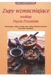 Okładka książki -  	 Zupy wzmacniające według pięciu przemian