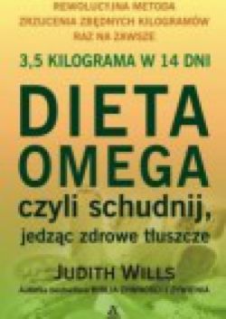 Okadka ksiki - Dieta Omega czyli schudnij jedzc zdrowe tuszcze