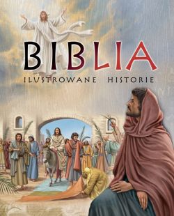 Okadka ksiki - Biblia. Ilustrowane historie