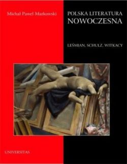 Okadka ksiki - Polska literatura nowoczesna. Lemian, Schulz, Witkacy
