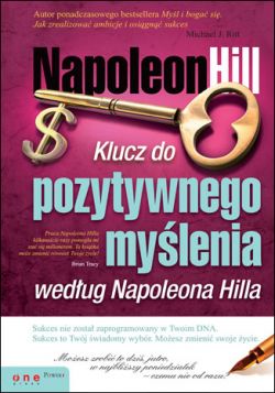 Okadka ksiki - Klucz do pozytywnego mylenia wedug Napoleona Hilla