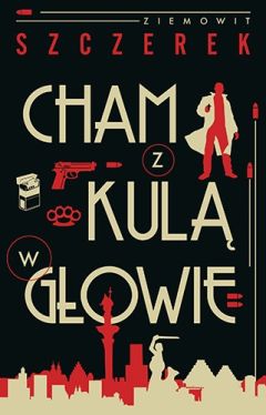 Okadka ksiki - Cham z kul w gowie