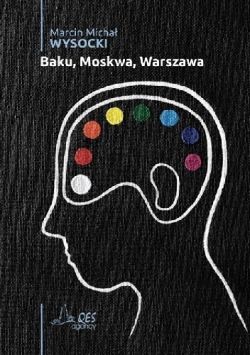 Okadka ksiki - Baku, Moskwa, Warszawa