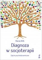 Okadka ksiki - Diagnoza w socjoterapii. Ujcie psychodynamiczne