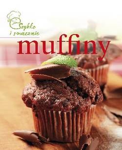 Okadka ksiki - Muffiny Szybko i smacznie
