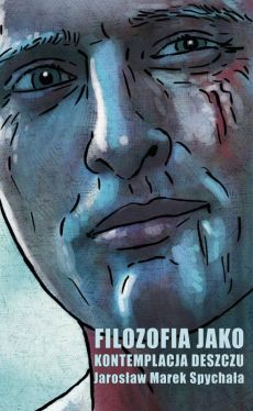 Okadka ksiki - Filozofia jako kontemplacja deszczu