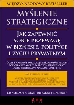 Okadka ksiki - Mylenie strategiczne. Jak zapewni sobie przewag w biznesie, polityce i yciu prywatnym