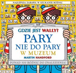 Okadka ksiki - Gdzie jest Wally? Pary nie do pary. W muzeum