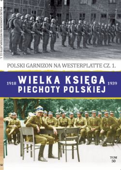 Okadka ksiki - Wielka Ksiga Piechoty Polskiej. 50. POLSKI GARNIZON NA WESTERPLATTE cz.1