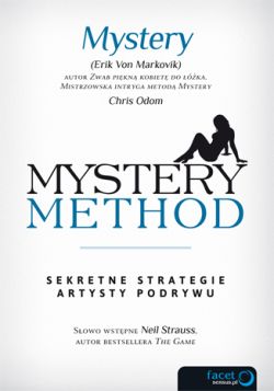 Okadka ksiki - Mystery method. Sekretne strategie artysty podrywu