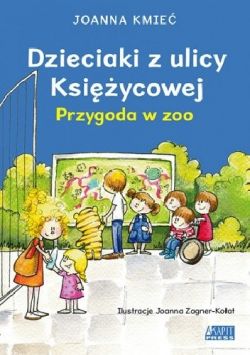 Okadka ksiki - Dzieciaki z ulicy Ksiycowej. Przygoda w Zoo