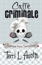 Okadka ksiki - Caffe Criminale. ledztwo Rose Strickland