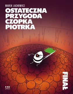 Okadka ksiki - Ostateczna przygoda czopka Piotrka. Fina