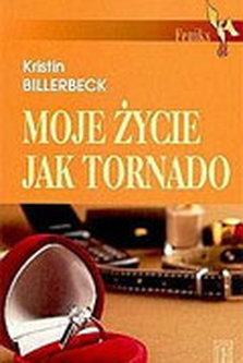Okadka ksiki - Moje ycie jak tornado