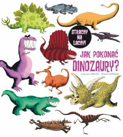 Okadka ksiki - Jak pokona dinozaury?
