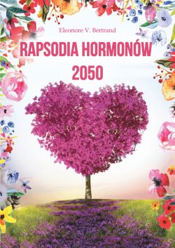 Okadka ksiki - Rapsodia hormonw 2050
