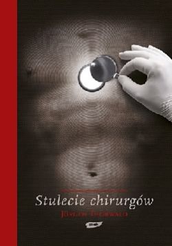 Okadka ksiki - Stulecie chirurgw