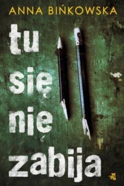 Okadka ksiki - Tu si nie zabija