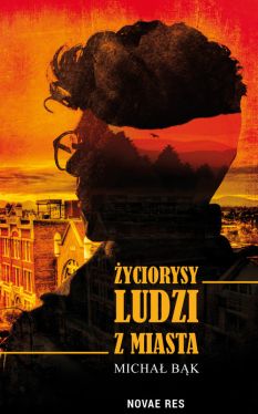 Okadka ksiki - yciorysy ludzi z miasta
