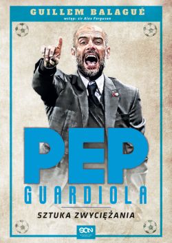 Okadka ksiki - Pep Guardiola. Sztuka zwyciania