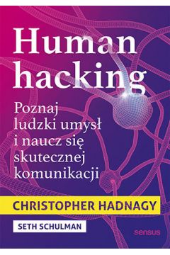Okadka ksiki - Human hacking. Poznaj ludzki umys i naucz si skutecznej komunikacji