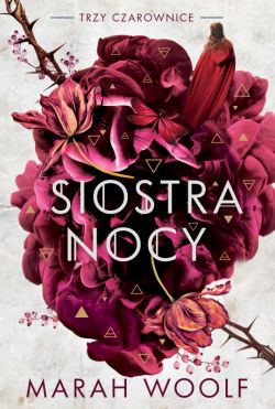 Okadka ksiki - Siostra nocy. Trzy czarownice