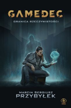Okadka ksiki - Gamedec. Granica rzeczywistoci