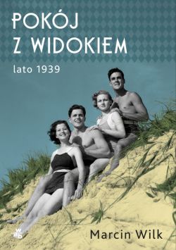 Okadka ksiki - Pokj z widokiem. Lato 1939