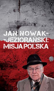 Okadka ksiki - Jan Nowak Jezioraski Misja Polska