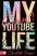 Okładka ksišzki - My Secret Youtube Life