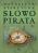 Okładka ksišzki - Słowo pirata
