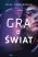 Ok�adka ksi�zki - Gra o �wiat