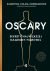 Okadka ksiki - Oscary. Sekrety najwikszej nagrody filmowej