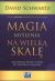 Okadka ksiki - Magia mylenia na wielk skal. Jak zaprzc dusz i umys do wielkich osigni