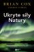 Okadka ksiki - Ukryte siy natury