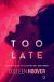 Ok�adka ksi��ki - Too Late