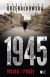 Okadka ksiki - 1945 Wojna i pokj