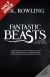 Okadka ksiki - Fantastyczne zwierzta i jak je znale (Fantastic Beasts and Where to Find Them: The Original Screenplay)