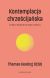 Ok�adka ksi��ki - Kontemplacja chrze�cija�ska Wyd. 2. Droga wewn�trznego pokoju