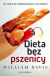 Ok�adka ksi��ki - Dieta bez pszenicy