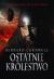 Ok�adka ksi��ki - Ostatnie kr�lestwo