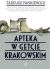 Ok�adka ksi��ki - Apteka w getcie krakowskim