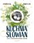 Ok�adka ksi��ki - Kuchnia S�owian, czyli o poszukiwaniu dawnych smak�w