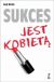 Okadka ksiki - Sukces jest kobiet