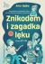 Ok�adka ksi��ki - Znikodem i zagadka l�ku. Opowiadanie z �wiczeniami, kt�re pomo�e dziecku zrozumie� i oswoi� l�k